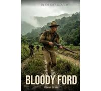 Big Red One, Bloody Ford: When the Bugles Echoed Beyond Our Borders