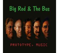 Big Red & The Bus - Prototype, Music (US Import)