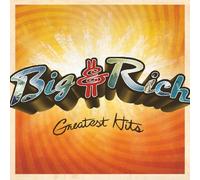 Big & Rich - Greatest Hits