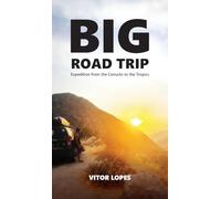 Big Road Trip: From the Canucks to the Tropics