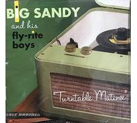 Big Sandy And His Fl - Turntable Matinee