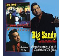 Big Sandy & His Fly Rite Boys - Jumping From 6 To 6 & Dedicated To You (2 CD)