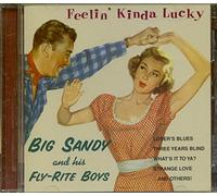 Big Sandy & the Fly Rite Boys - Feelin' Kinda Lucky