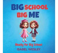 Big School, Big Me: Ready for Big School