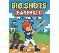 Big Shots Baseball Coloring Fun