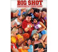 Big Shots: Confessions of a..