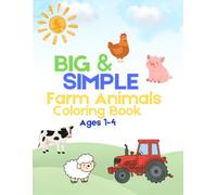 Big & Simple Farm Animals Coloring Book: Fun and Easy Coloring Pages for Ages 1-4