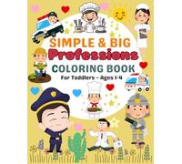 Big & Simple Professions Coloring Book: for Toddlers 1-4 years