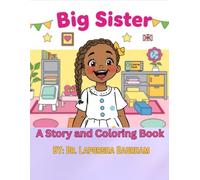 Big Sister: A Story and Coloring Book