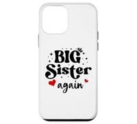 Big Sister Again Announcement Sign 2025 Sister to Be 2026 Custodia per iPhone 12 mini