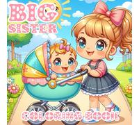 Big Sister Coloring Book: Bold and Easy Designs for Big Sister Lovers - Fun for Kids and Adults
