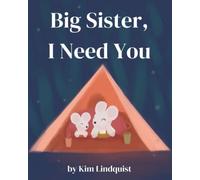 Big Sister, I Need You