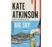 Big Sky: Kate Atkinson: The fifth book in the Jackson Brodie series from the bestselling author