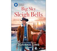 Big Sky Sleigh Bells: A Montana Christmas Love Story