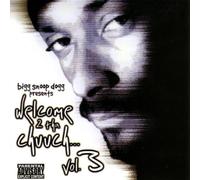 Big Snoop Dogg Presents - Welcome 2 Tha Chuuch...Vol.3