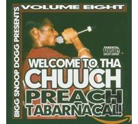 Big Snoop Dogg - Welcome to Tha Chuuch Vol.8-Preach Tabar