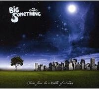 Big Something - Stories From The Middle Of Nowhere
