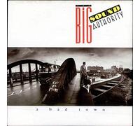 Big Sound Authority - A Bad Town