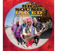 Big Sound Of Lil Ed & The Blues Imperials