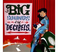 Big Sound of the Decibels