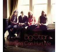 Big Star Nothing Can Hurt Me (CD) Album