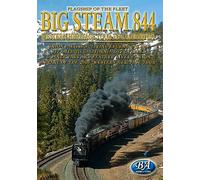 Big Steam 844, The Union Pacific on Donner Pass and Feather River Canyon