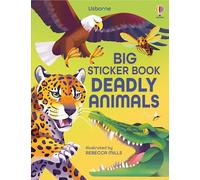 Big Sticker Book Of Deadly Animals