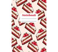 Big Strawberry And Chocolate Cake: Notebook