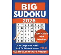 Big Sudoku 2026 - Vol. 2: 400 Medium-to-Hard 28 Pt. Puzzles for Adults & Seniors | Easy-to-Read Grids with Solutions