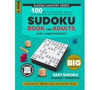 Big Sudoku Book for Adults Eye-Friendly Extra Large Print: 100 Easy Puzzles, One Puzzle Per Page, Great for Seniors & Beginners, Gently Boost Your ... - Solutions Included - 8.5 x 11 Inch Format