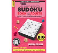 Big Sudoku Puzzle Book for Adults - Travel Edition: 100 Medium to Hard Puzzles, One Puzzle Per Page, Large Print Format, Smart Logic Training for Adults and Seniors, Solutions Included, 6 x 9 Inch