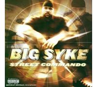 Big Syke - Street Commando