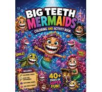 BIG TEETH MERMAIDS: Coloring & Activity book for kids 4-8