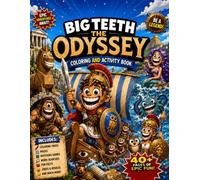 Big Teeth The Odyssey: Coloring and Activity Book for Kids Ages 4-8