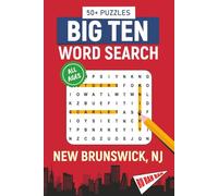 Big Ten Word Search - New Brunswick, NJ. Edition: Word Searches With Easy-To-Read Print About All Things New Brunswick, Rutgers University, Campus, ... Perfect for Gifts, Vacations, and Holidays