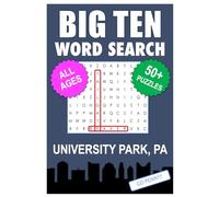 Big Ten Word Search - University Park, PA. Edition: Word Searches With Easy To Read Print About All Things University Park, Penn State, Campus, Food, ... for gifts, vacations, holidays, students