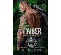 Big Timber: Royal Bastards MC Flagstaff Chapter (Book 7)