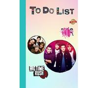Big Time Rush To Do List Book for Fan Teens Girls Boys Kids Students: Big Time Rush To Do List Notebook | Big Time Rush To do list table with ... | Perfect Gifts in Home, School, Work Office