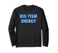 Big Tism Energy Bold Neurodivergent Humor Graphic Design Maglia a Manica