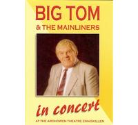 Big Tom & the Mainliners - At Ardowen Theatre Enniskillen