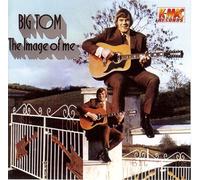 Big Tom & the Travellers - Image of Me