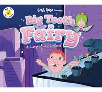Big Tooth Fairy: A Laugh-Along Songbook