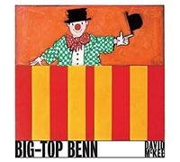 Big-Top Benn: David McKee