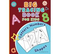 Big Tracing Book for Kids: BIG Letter, Numbers, and Shapes Tracing for Preschoolers and Toddlers