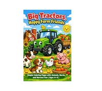 big Tractors, Happy Farm Friend Coloring Book