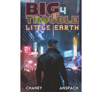 Big Trouble, Little Earth 4