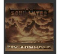 Big Trouble - Soulmates