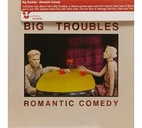 Big Troubles - Romantic Comedy