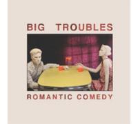Big Troubles Romantic Comedy (CD) Album