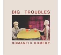 Big Troubles Romantic Comedy (CD) Album